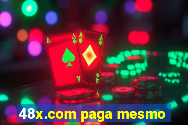 48x.com paga mesmo